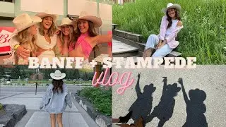 STAMPEDE + BANFF VLOG! | Emma Rose