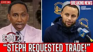 BREAKING: "Steph Just REQUESTED a HUGE TRADE" - Stephen A. on Warriors WASTE The End Of Curry Career