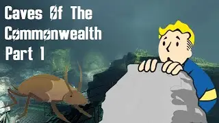 Fallout 4 Mods | Caves Of The Commonwealth | Part 1