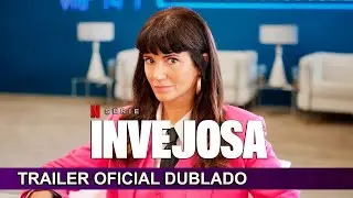 Invejosa 2024 Trailer Oficial Dublado
