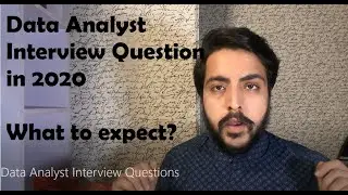 Interview Questions for Data Analyst or Web Analyst  (2020) | What to expect on the call?