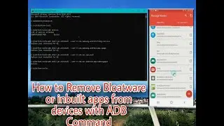 How to Remove Bloatware (Inbuilt) Apps from Android with ADB Command( without Root)