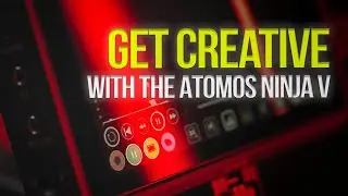 New Creative Features for Atomos Ninja V! (AtomOS 10.74 Firmware)