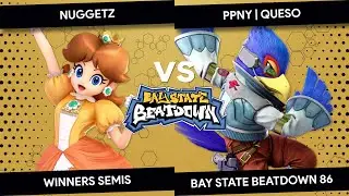 Bay State Beatdown 86 - Nuggetz (Daisy) vs PPNY | Queso (Falco) - Winners Semis
