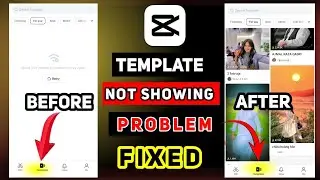 Capcut Template Not Showing Problem Solved | How To Fix Template Not Showing In Capcut | 2024