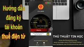 Hướng dẫn đăng ký tài khoản thuế điện tử trên eTax Mobile | Thủ thuật tin học