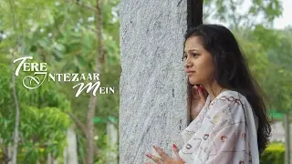 Tere Intezaar Mein by M&U