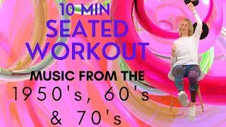 Chair Exercises for Seniors with Music from the 50's, 60's and 70's