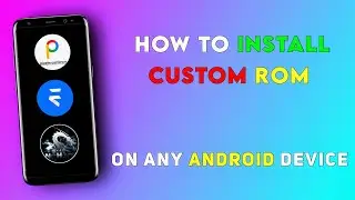 Ultimate Guide: Installing Costom Rom In Android Safely and Easily | Without PC & Computer