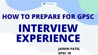 How To Prepare For GPSC | Interview Experience | Jaimin Patel | GPSC 18