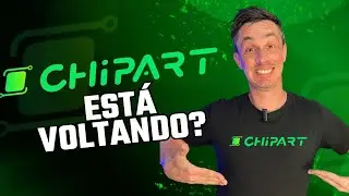 CHIPART ESTÁ VOLTANDO ?