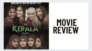 The Kerala Story Movie Review