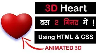 How To Make 3D Heart Using HTML & CSS In Just 2 Minutes [2019] [HD]
