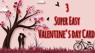 3 Easy Valentine's Day Card 