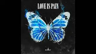 Love Is Pain (Demo)