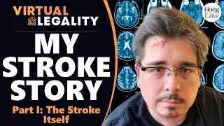 My Stroke Story | PART I - The Stroke Itself (VL Extra)
