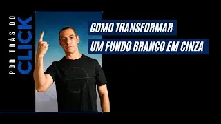 COMO TRANSFORMAR UM FUNCO BRANCO EM CINZA
