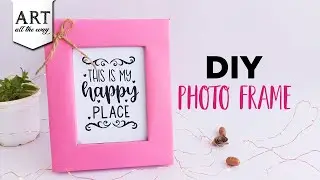 DIY Photo Frame | Picture Frames | Desk Decor | Photo Frame Ideas