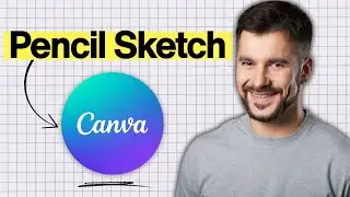 How to Make Pencil Sketch in Canva (2026 Guide)