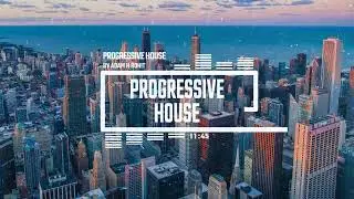 Progressive House Essentials by Adam H Rohit | EDM | Progressive House 2020 - 2023 | AHR