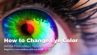How to Change Eye Color Creatively and Naturally in Photoshop | Adobe Photoshop | Short Tip