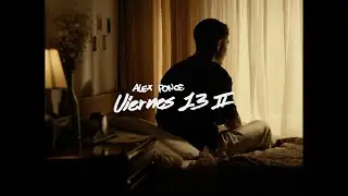 alex ponce - viernes 13 ii (visualizer)