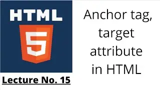 HTML Lec No. 15 | anchor tag in html | Html full course in Urdu Hindi | Knowledge By Umar
