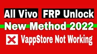 All Latest Vivo FRP Google Account Bypass New Tips 2022 II vivo frp vappstore not working android 11