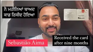 9 month baad card receive hoia sebastiao aima
