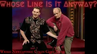 Weird Newscasters: Colin Goes Nude (Whose Line Is It Anyway - Classic)