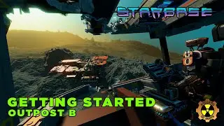 Starbase Gameplay Getting Started Outpost B