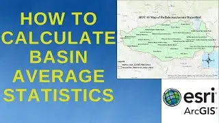 ArcGIS T11: How To Calculate Basin Average Value From Raster Data Using Zonal Statistics