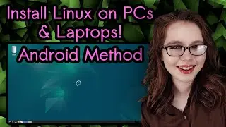 Install Linux On PCs & Laptops - Android Method