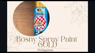 Php 99 lang 0o0 !!!  BOSNY SPRAY PAINT (GOLD) EXPERIMENT l PHILIPPINES