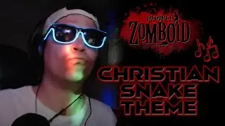 🎵 El Himno de Christian Snake: El Maestro de Project Zomboid! 🐍 #snake #ztockerstein #projectzomboid