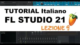 FL STUDIO 21 VIDEO COURSE | LESSON 9: Audio Recording (ITALIAN TUTORIAL)