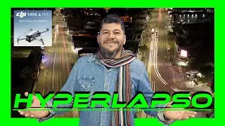 Volando a través del Tiempo: Hyperlapse con DJI Mini 4 Pro