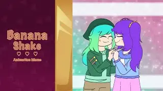 Banana Shake | Animation Meme