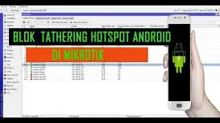 Blok User  Hotspot Tethering  Pada Mikrotik