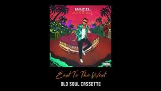 Bazil - Old Soul Cassette (Official Audio)