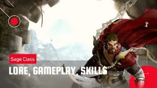 Sage Class Preview, Lore, Gameplay, Skills, Discussions, and Release Date