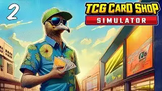 Ep 2: Customers are stinking up the Shop! | TCG Card Shop Simulator