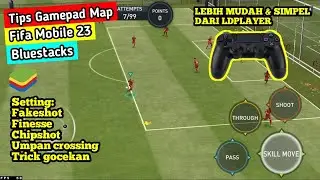 TIPS SETTING GAMEPAD MAPPING FIFA MOBILE DI EMULATOR BLUESTACKS GAMPANG BANGET