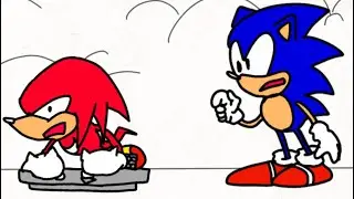 Dude,how do you feel? & Knuckles