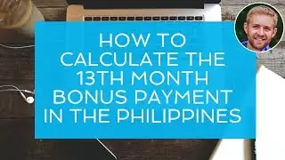 How To Calculate The 13th Month Payment In The Philippines