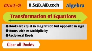 Transformation of equations| Some rules for transformations|2|Algebra