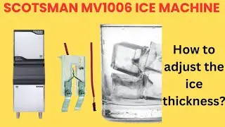 Scotsman Ice Machine| How to adjust the ice thickness MV 1006 #scotsman #icemachine #MV1006
