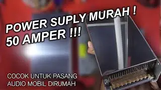 UNBOXING & TEST LOAD POWER SUPLY 12V 50A