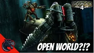 Bioshock 4 Moving to OPEN WORLD
