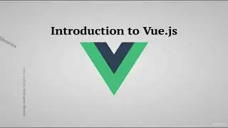 Vuejs 2 -  Introduction to Vue js - 001